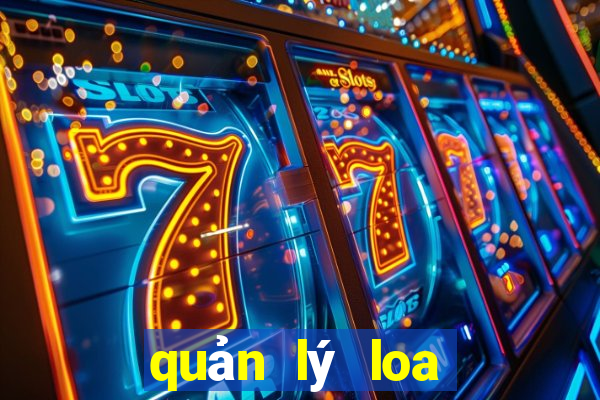 quản lý loa công viên