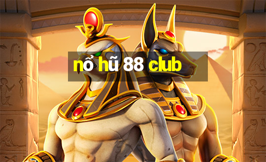 nổ hũ 88 club