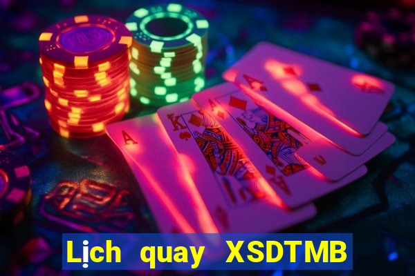 Lịch quay XSDTMB ngày 12