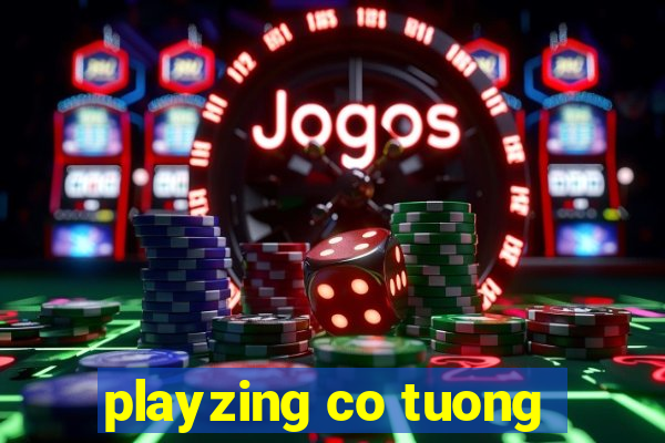 playzing co tuong