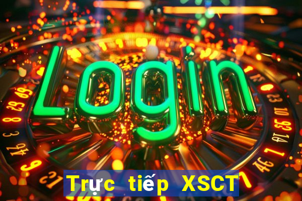 Trực tiếp XSCT ngày 30