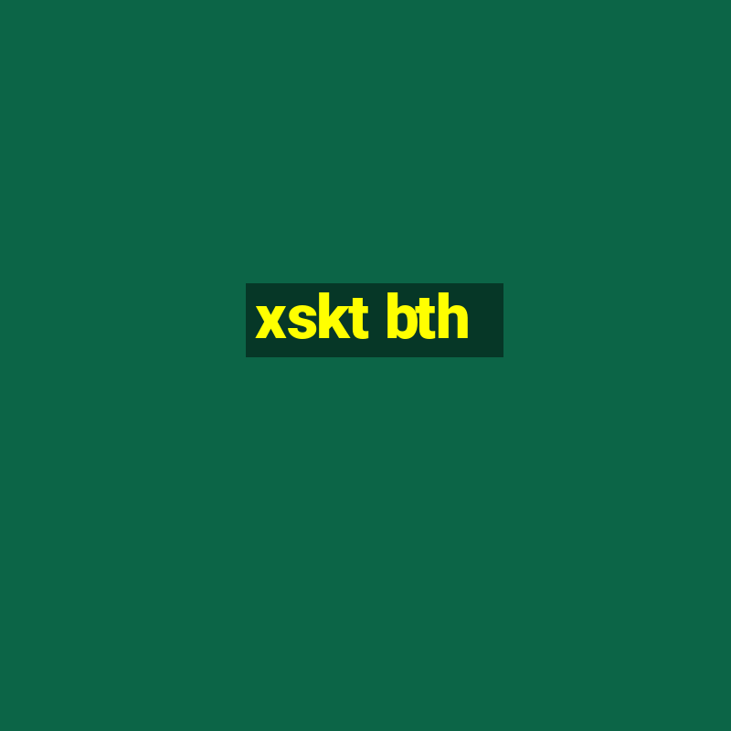 xskt bth