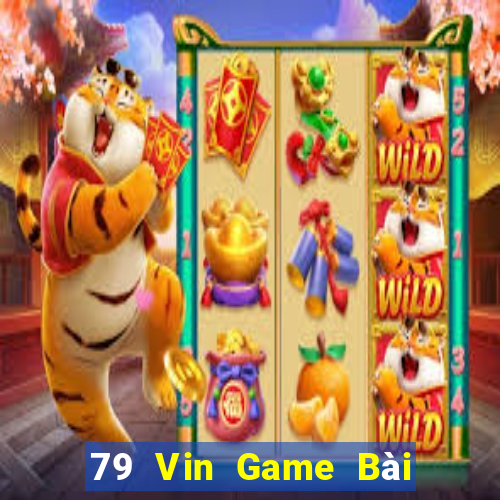 79 Vin Game Bài Online Uy Tín