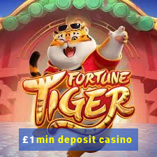 £1 min deposit casino