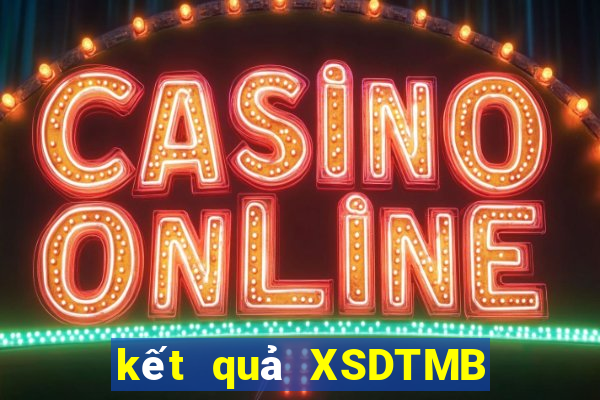 kết quả XSDTMB ngày 18