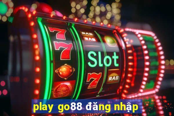 play go88 đăng nhập