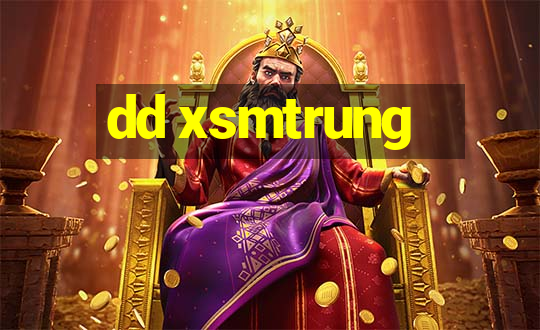 dd xsmtrung