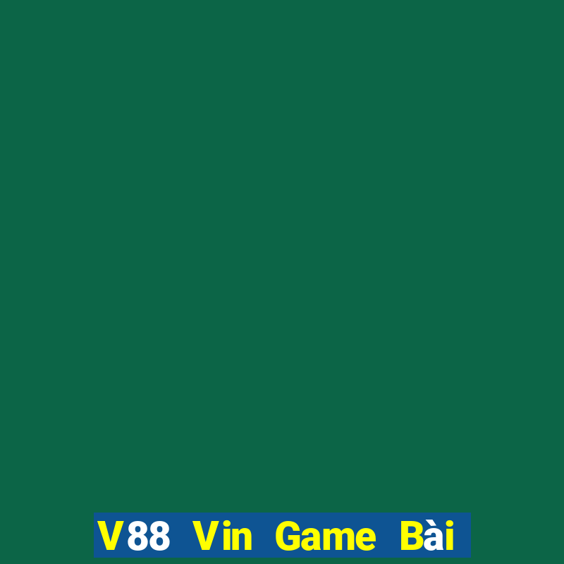 V88 Vin Game Bài Quốc Tế