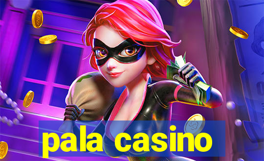 pala casino