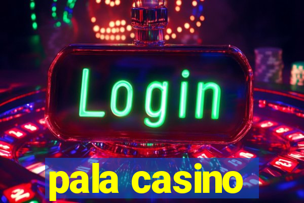 pala casino