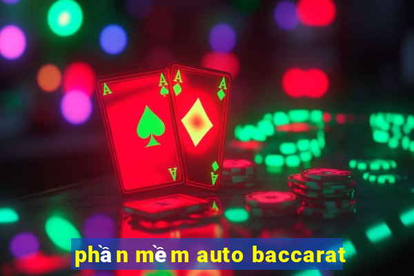 phần mềm auto baccarat