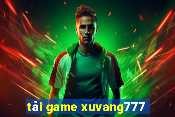 tải game xuvang777