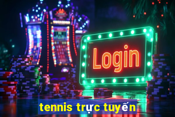 tennis trực tuyến