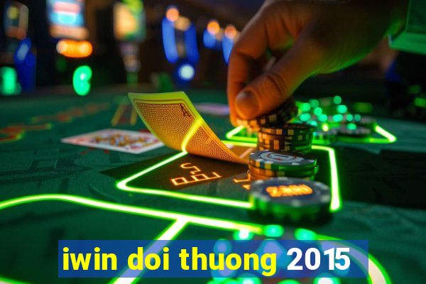 iwin doi thuong 2015