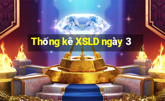 Thống kê XSLD ngày 3