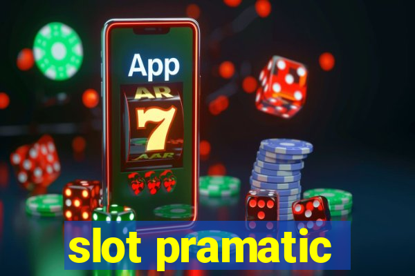 slot pramatic