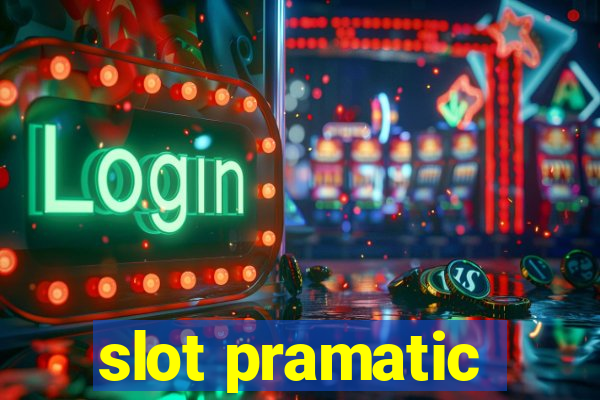 slot pramatic