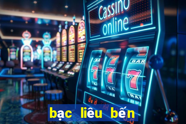 bạc liêu bến tre vũng tàu