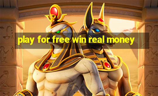 play for free win real money