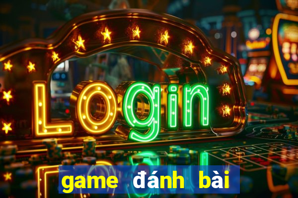 game đánh bài uy tín nhất