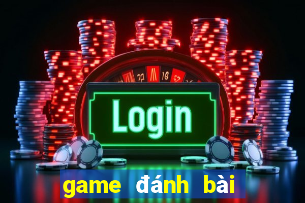 game đánh bài uy tín nhất