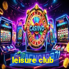 leisure club