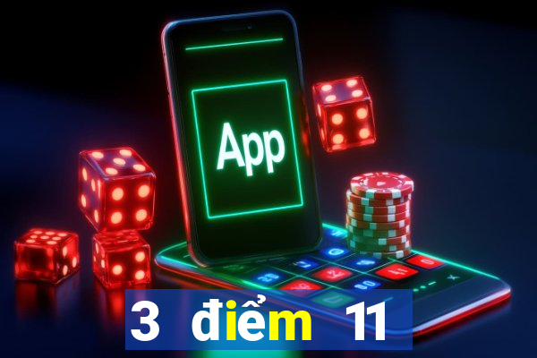 3 điểm 11 chọn 5app