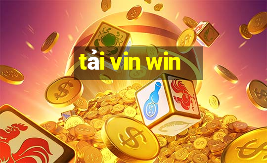 tải vin win