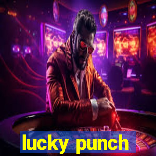 lucky punch