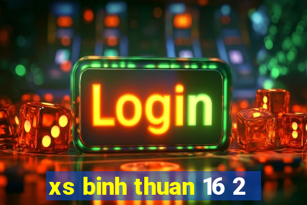 xs binh thuan 16 2