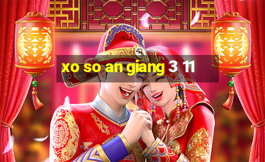 xo so an giang 3 11