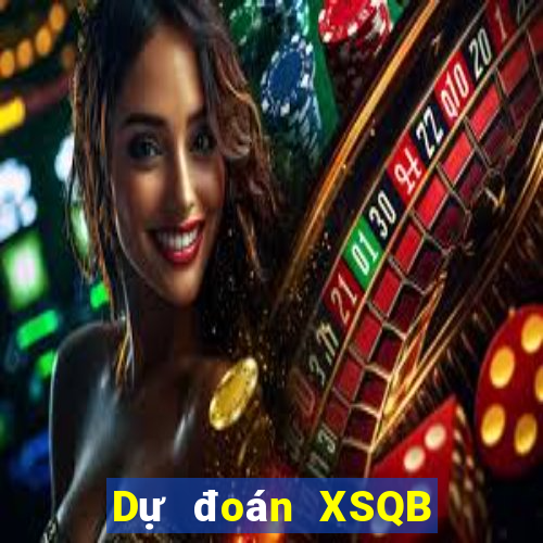 Dự đoán XSQB Chủ Nhật