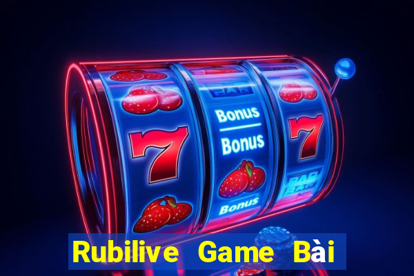 Rubilive Game Bài 1 Đổi 1