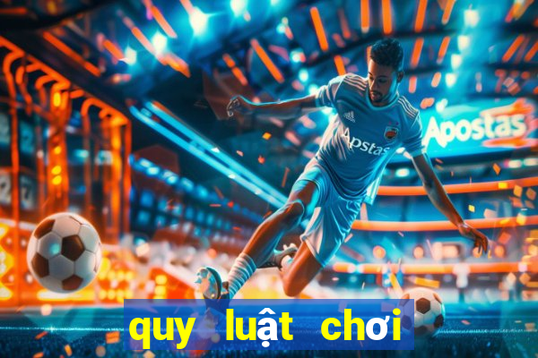 quy luật chơi bài poker