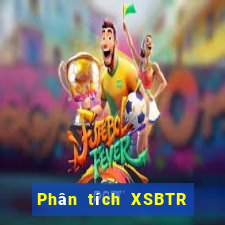 Phân tích XSBTR ngày 13