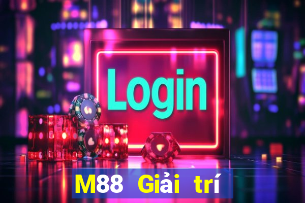 M88 Giải trí Đắk Lắk trực tuyến