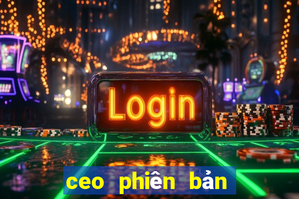 ceo phiên bản chính thức Tải về