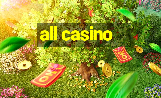 all casino