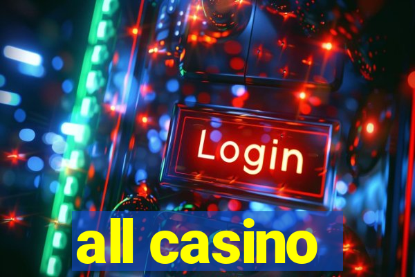 all casino