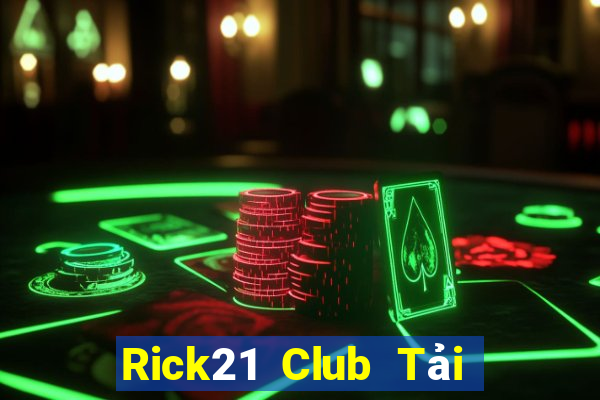 Rick21 Club Tải Game Bài Đổi Thưởng