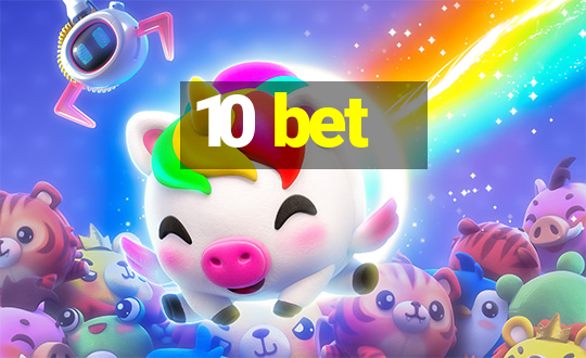 10 bet