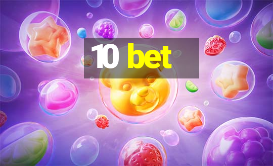 10 bet