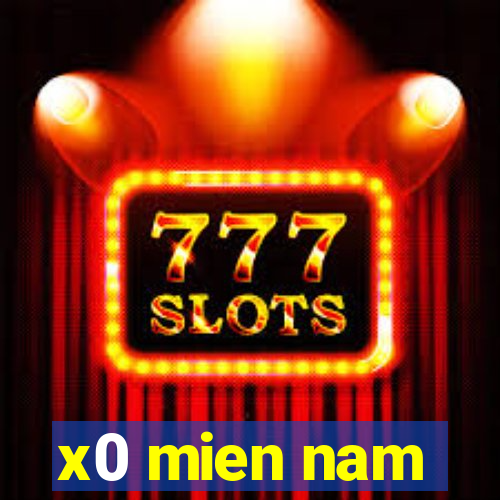 x0 mien nam