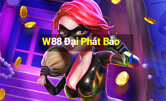 W88 Đại Phát Bảo