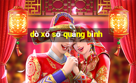 dò xổ số quảng bình