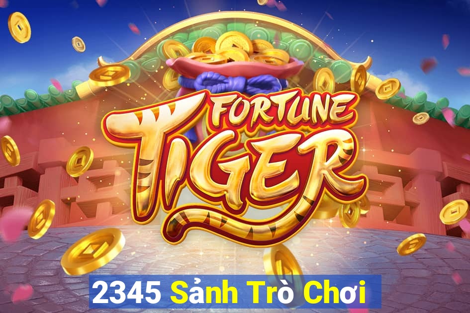 2345 Sảnh Trò Chơi