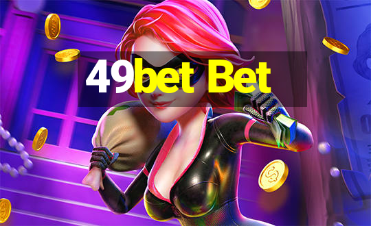 49bet Bet