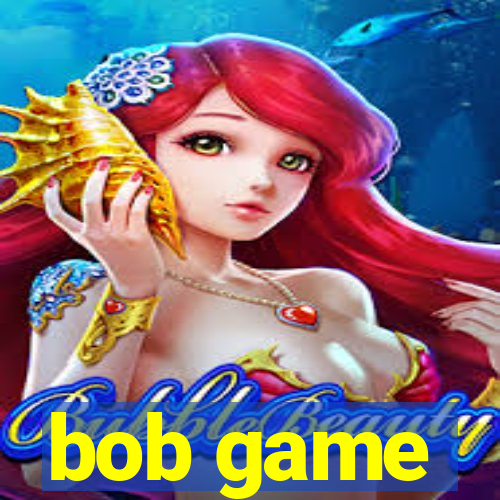 bob game