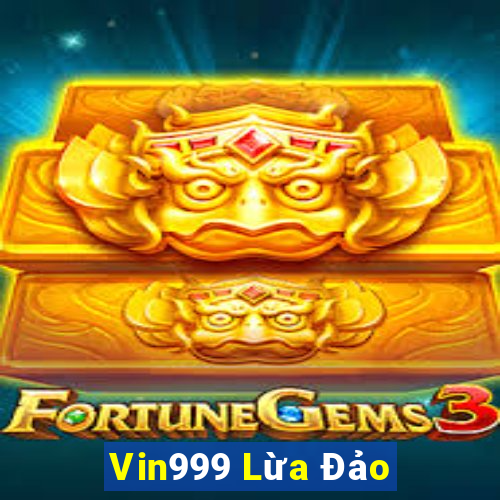 Vin999 Lừa Đảo