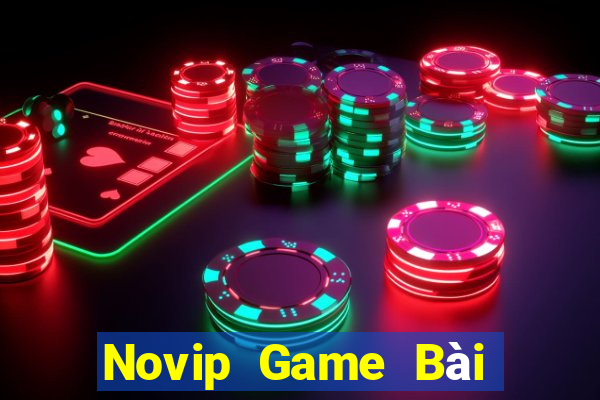 Novip Game Bài Online Hay